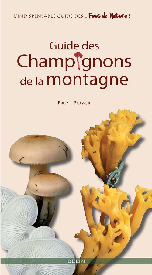 Couverture ebook de Guide des champignons de la montagne, de Bart Buyck