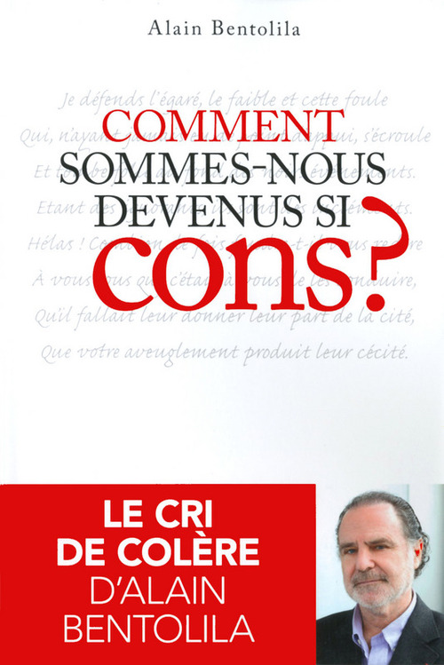 ebook cover of Comment sommes-nous devenus si cons ?, by Alain Bentolila