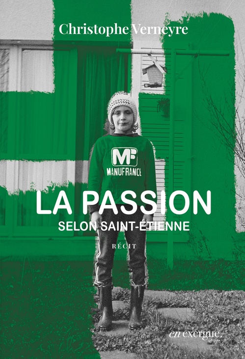 ebook cover of La Passion selon Saint-Etienne, by Christophe Verneyre