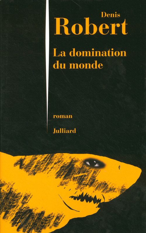ebook cover of La domination du monde, by Denis Robert