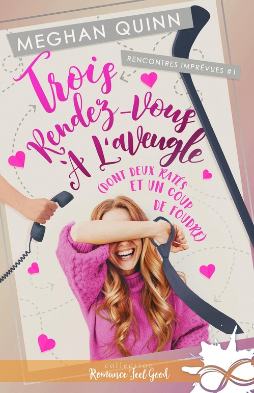 Couverture ebook de Trois rendez-vous à l'aveugle, de Meghan Quinn