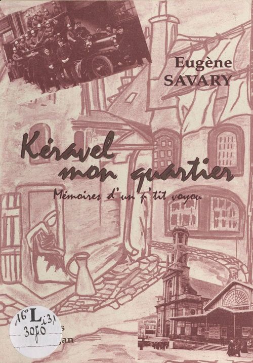 Couverture ebook de Keravel mon quartier : mémoires d'un p'tit voyou, de Eugene Savary