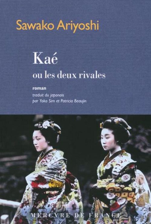 Couverture ebook de Kaé ou les deux rivales, de Sawako Ariyoshi