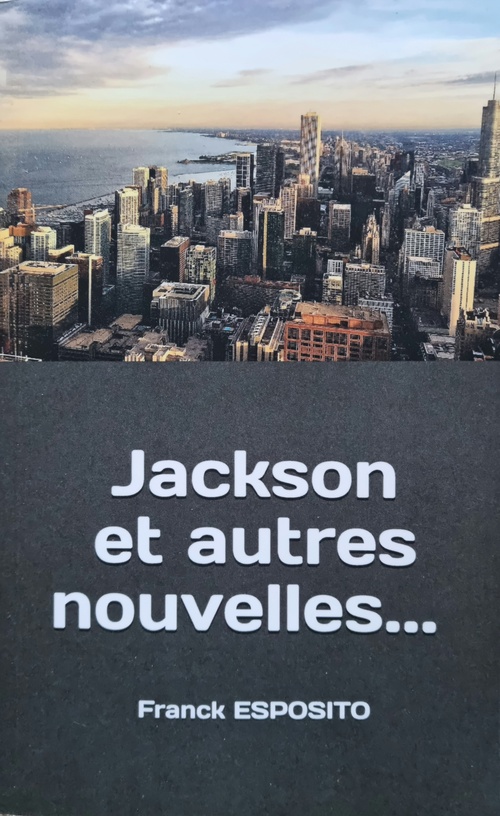 Couverture ebook de Jackson et autres nouvelles..., de Franck Esposito