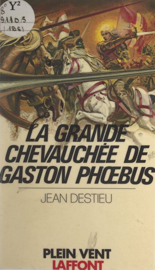 ebook cover of La grande chevauchée de Gaston Phoebus, by Jean Destieu
