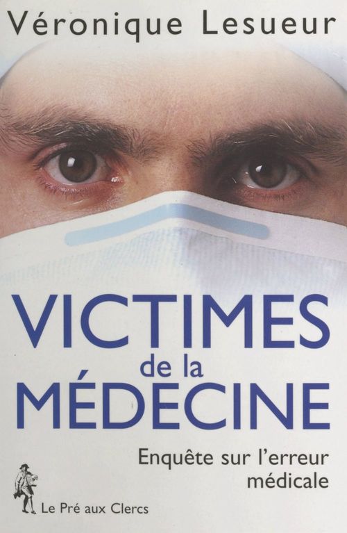 Couverture ebook de Victimes de la médecine, de Veronique Lesueur