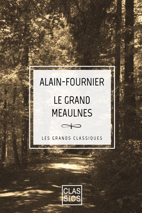 ebook cover of Le Grand Meaulnes, by Alain-Fournier