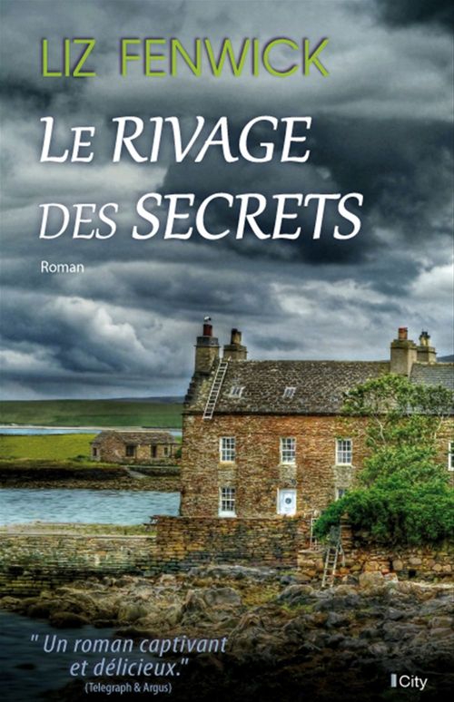 Couverture ebook de Le rivage des secrets, de Liz Fenwick, Carole Delporte