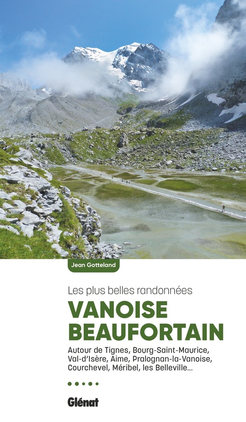 ebook cover of Vanoise Beaufortain, les plus belles randonnées (2e ed), by Jean Gotteland