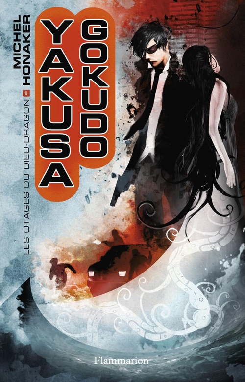 Couverture ebook de Yakuza Gokudo (Tome 1) - Les otages du Dieu dragon, de Michel Honaker