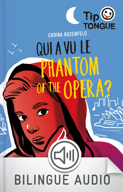 Couverture ebook de Qui a vu le phantom of the Opera ?-EFL3, de Carina Rozenfeld, Julien Castanié