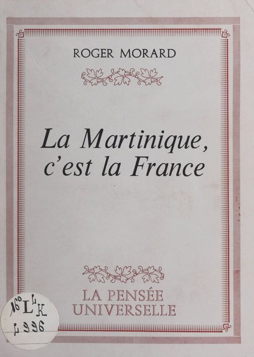 ebook cover of La Martinique, c'est la France, by Roger Morard