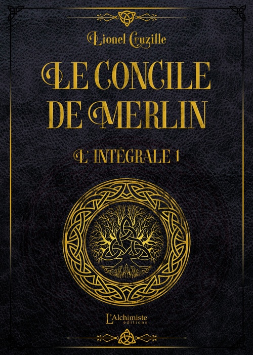 Couverture ebook de Le Concile de Merlin - Intégrale Volume 1, de Lionel Cruzille