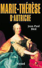 ebook cover of Marie-Thérèse d'Autriche, by Jean-Paul Bled