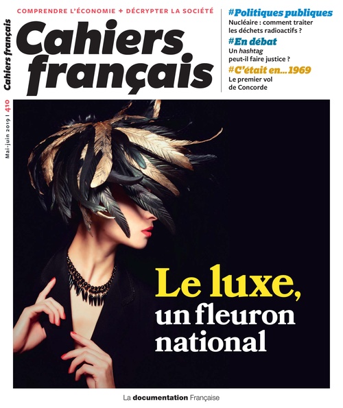 Couverture ebook de Cahiers français : Le luxe, un fleuron national - n°410, de Cahiers Francais