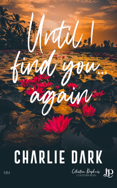 ebook cover of Until I find you...again, by Charlie Dark