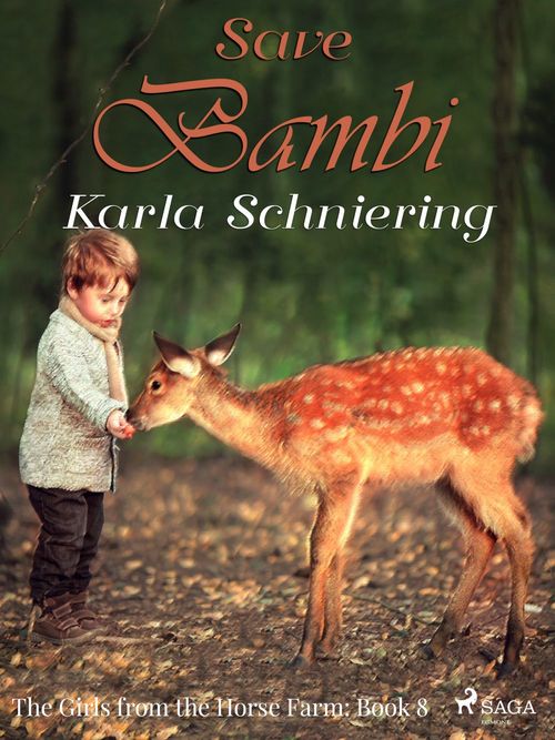 Couverture ebook de The Girls from the Horse Farm 8: Save Bambi, de Karla Schniering