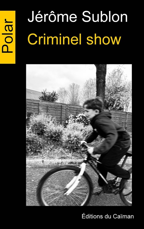 ebook cover of Criminel show, by Jerome Sublon