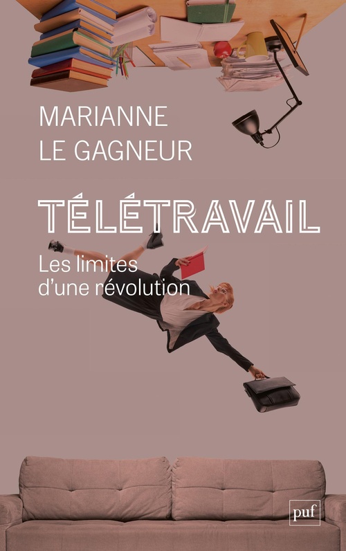 ebook cover of Télétravail : Les limites d'une révolution, by Marianne Le Gagneur