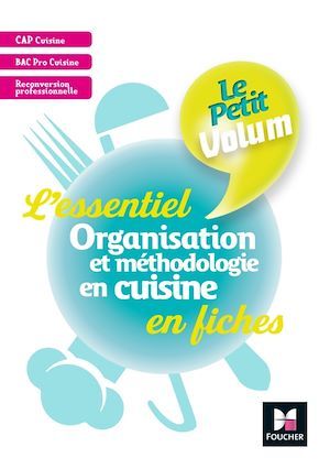 Couverture ebook de Le Petit Volum' - Organisation et méthodologie en cuisine - Révision et entrainement - FXL, de Dorothée Labarre-Le Rolland