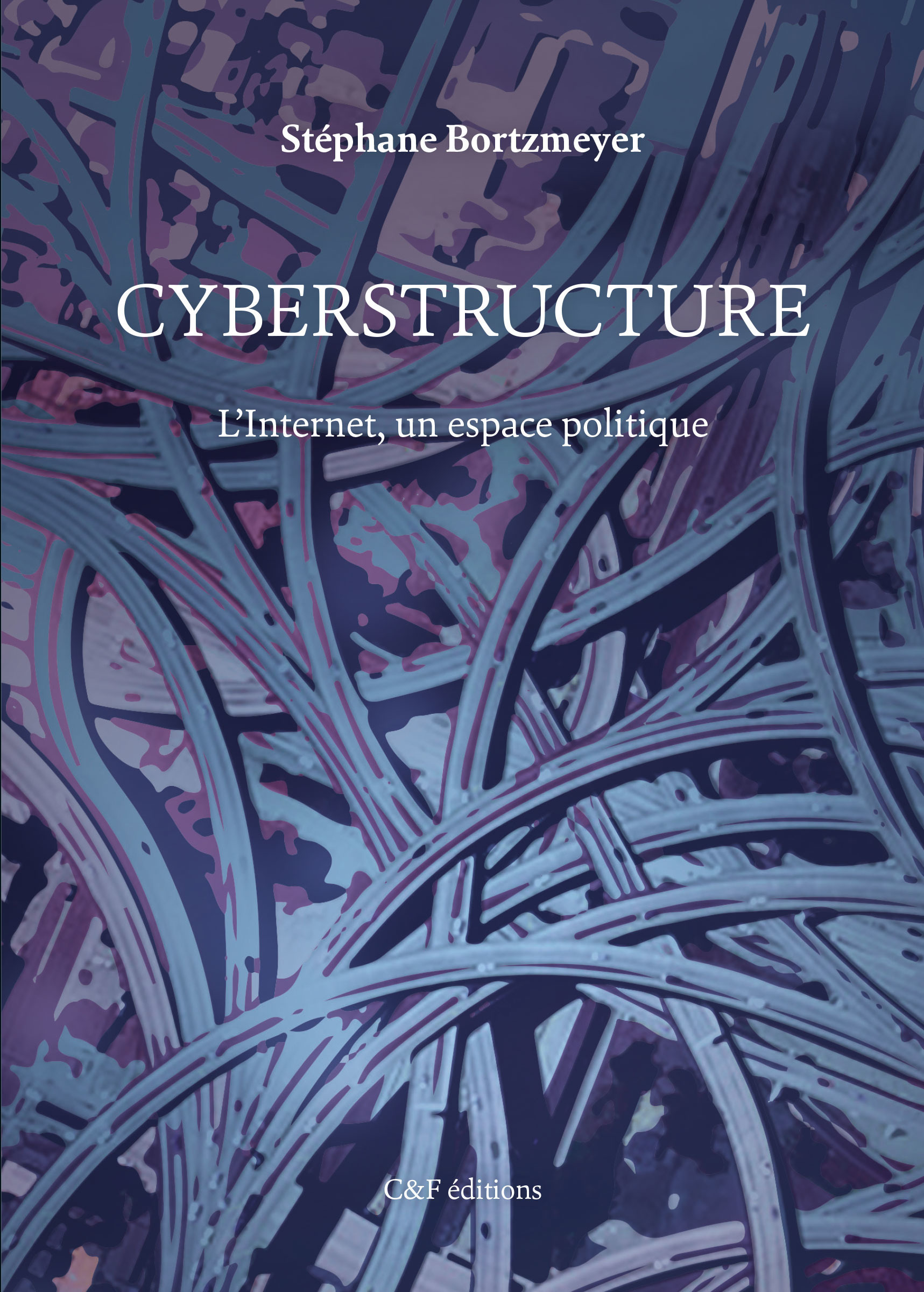 ebook cover of Cyberstructure, by Stéphane Bortzmeyer