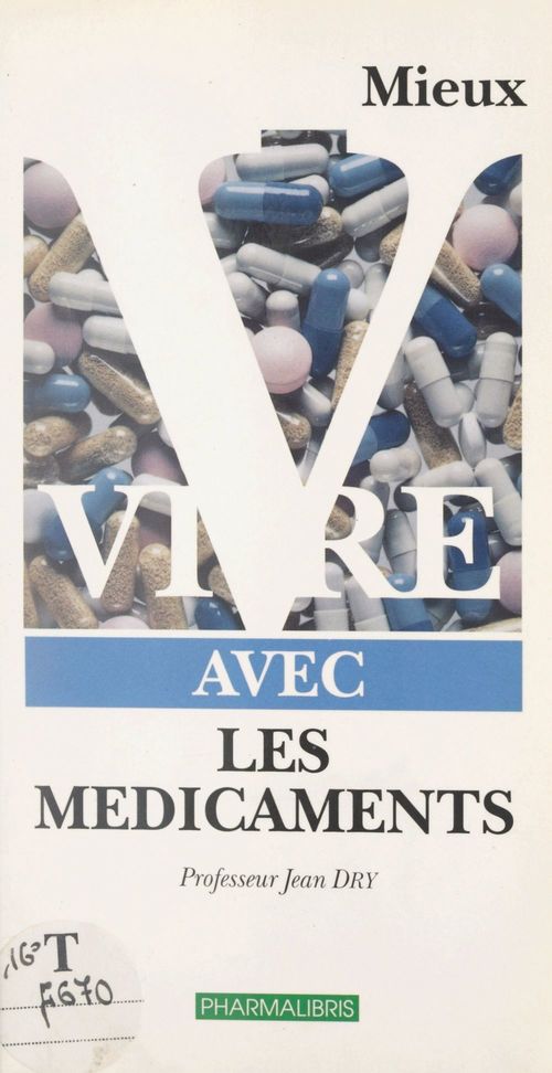 Couverture ebook de Mieux vivre avec les médicaments, de Jean Dry