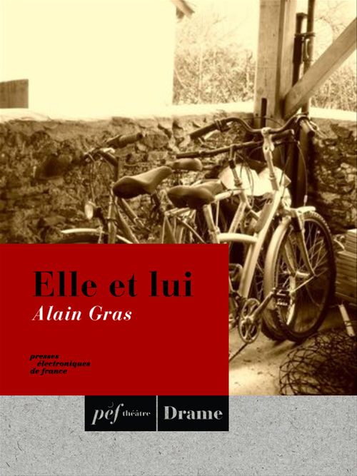 ebook cover of Elle et lui, by Alain Gras