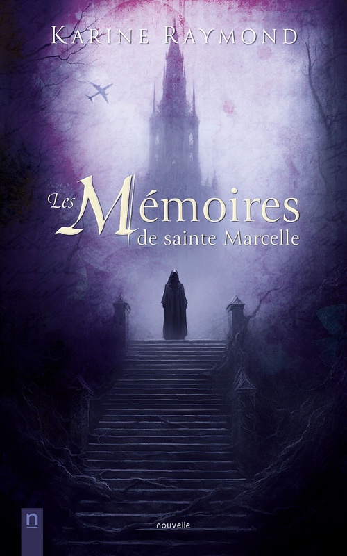Couverture ebook de Les Mémoires de sainte Marcelle, de Karine Raymond