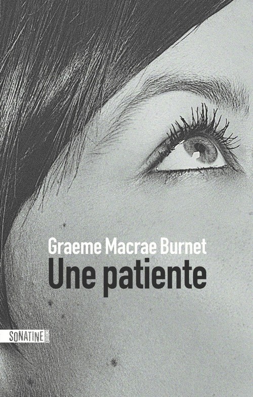 ebook cover of Une patiente, by Graeme Macrae Burnet