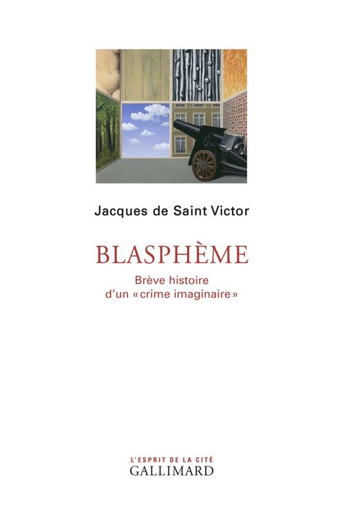 Couverture ebook de Blasphème. Brève histoire d'un "crime imaginaire", de Jacques de Saint Victor