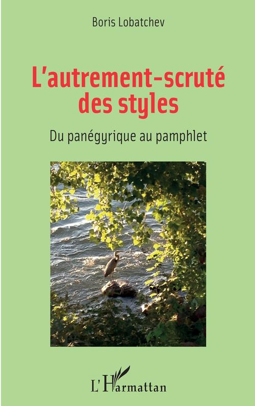 Couverture ebook de L'autrement-scruté des styles, de Boris Lobatchev