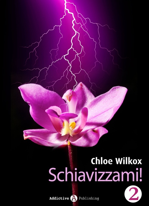 Couverture ebook de Schiavizzami! - Volume 2, de Chloe Wilkox