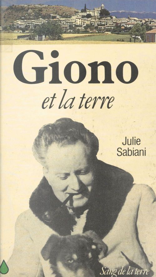 Couverture ebook de Giono et la terre, de Julie Sabiani