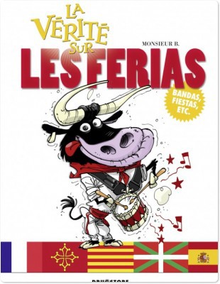ebook cover of La vérité sur les ferias, by Monsieur B.