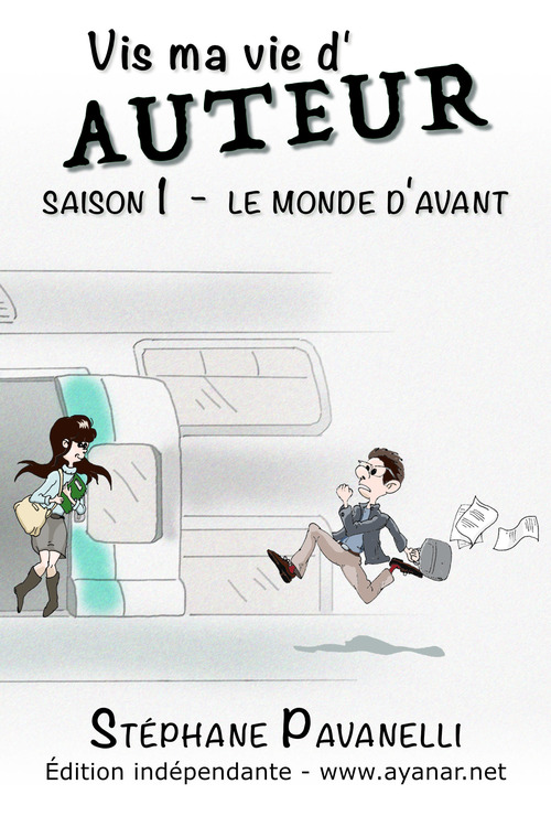 ebook cover of Vis ma vie d'auteur, by Stephane Pavanelli