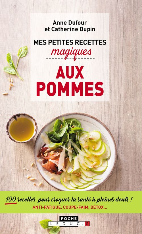 Couverture ebook de Mes petites recettes magiques aux pommes, de Anne Dufour, Catherine Dupin