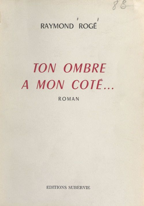 Couverture ebook de Ton ombre à mon côté, de Raymond Roge