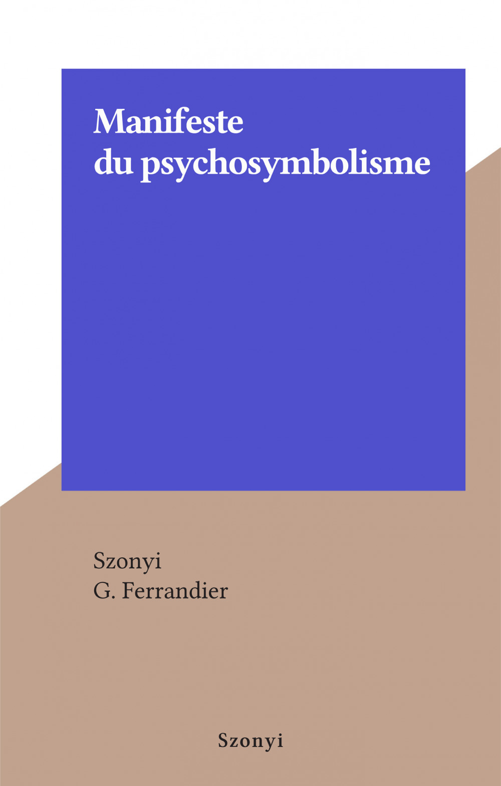 ebook cover of Manifeste du psychosymbolisme, by Szonyi