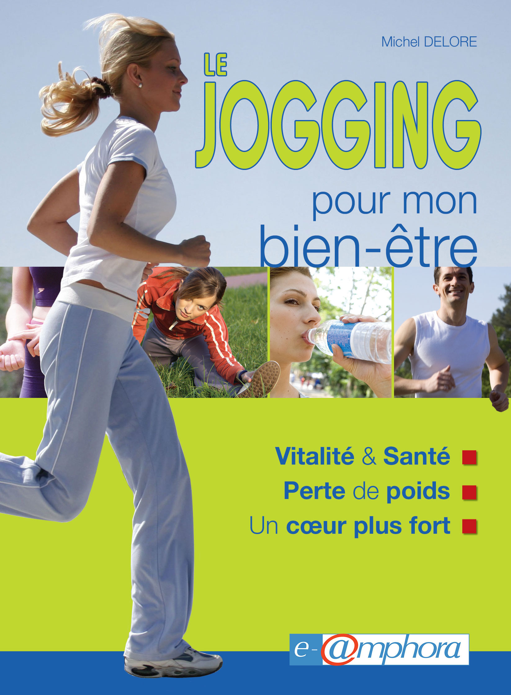 Couverture ebook de Le jogging pour mon bien-être, de Delore Michel