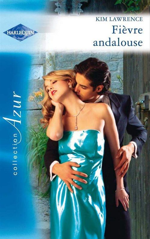 ebook cover of Fièvre andalouse, by Kim Lawrence