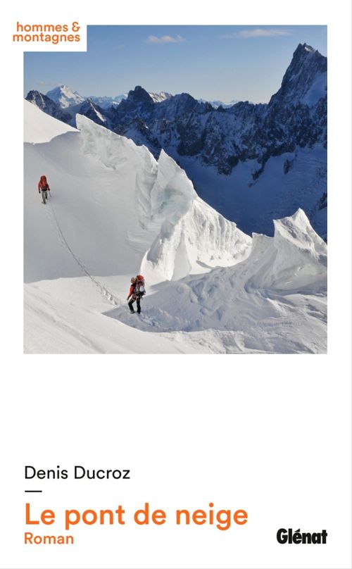 Couverture ebook de Le pont de neige, de Denis Ducroz
