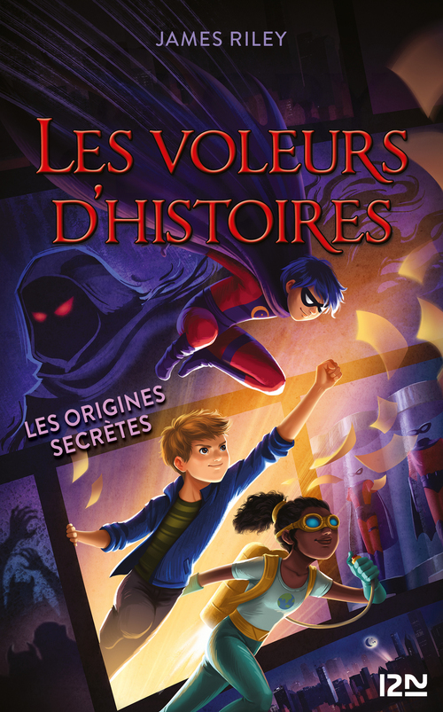 Couverture ebook de Les Voleurs d'histoires - tome 3 Les origines secrètes, de James Riley
