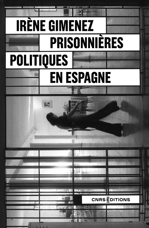 Couverture ebook de Prisonnières politiques en Espagne - Fin et sortie de dictature, de Irène Gimenez