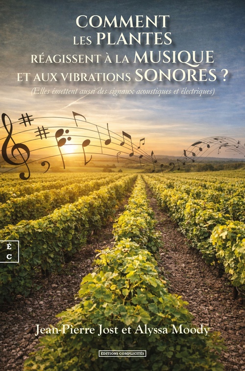 ebook cover of Comment les plantes réagissent à la musique et aux vibrations sonores ?, by Jean-Pierre Jost - Alyssa Moody