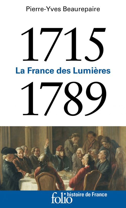 ebook cover of 1715-1789. La France des Lumières, by Pierre-Yves Beaurepaire
