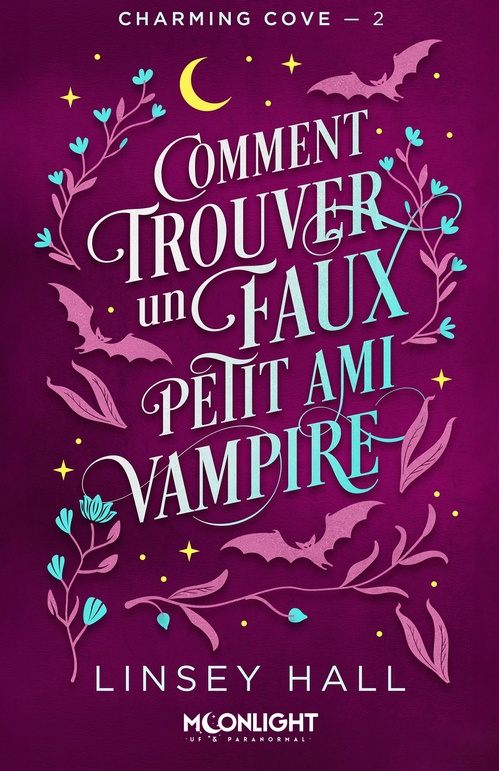 ebook cover of Comment trouver un faux petit ami vampire, by Linsey Hall