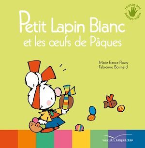 Couverture ebook de Petit Lapin Blanc et les oeufs de Pâques, de Marie-France Floury