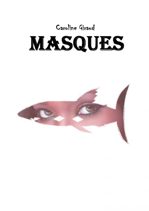 Couverture ebook de MASQUES, de Caroline Giraud