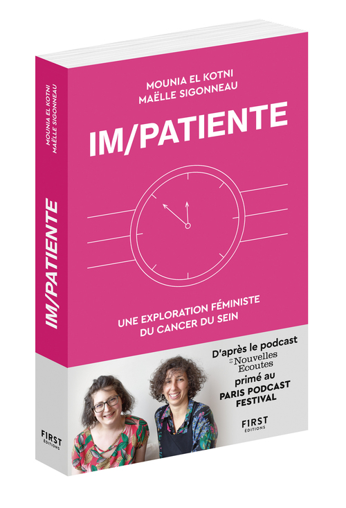 Couverture ebook de Im/Patiente - Une exploration féministe du cancer du sein, de Mounia El Kotni, Maelle Sigonneau