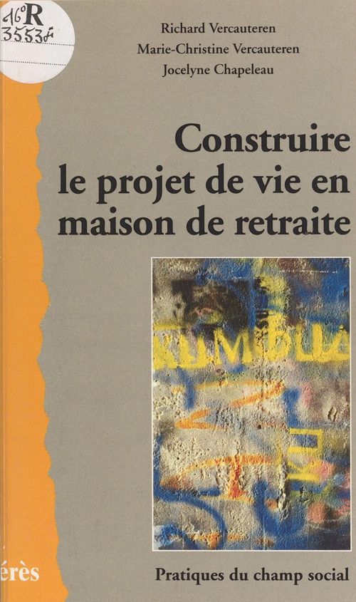 Couverture ebook de Construire le projet de vie en maison de retraite, de Chapeleau, Vercauteren